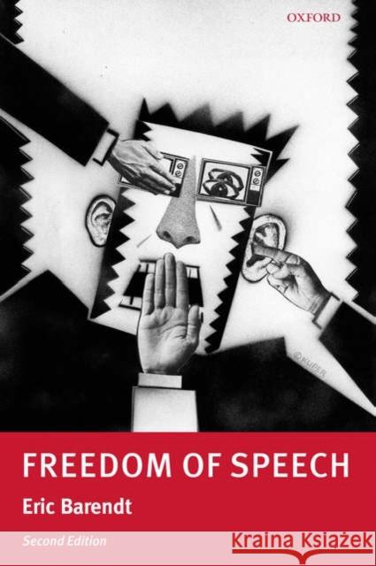 Freedom of Speech Eric Barendt 9780199225811 Oxford University Press, USA