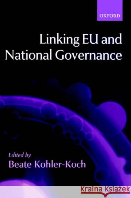 Linking Eu and National Governance Kohler-Koch, Beate 9780199252268 Oxford University Press, USA