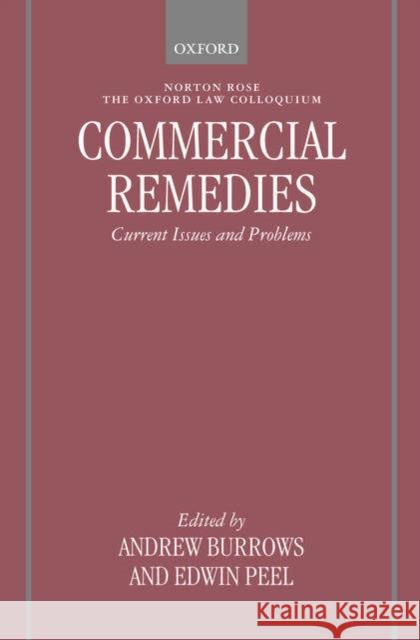 Commercial Remedies: Current Issues and Problems Burrows, Andrew 9780199264650 Oxford University Press, USA