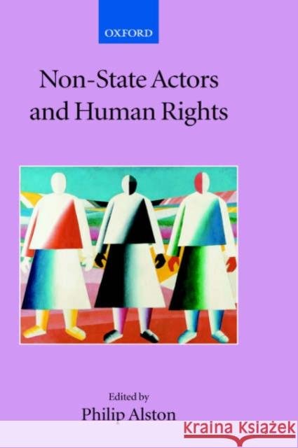 Non-State Actors and Human Rights Philip Alston 9780199272815 Oxford University Press, USA