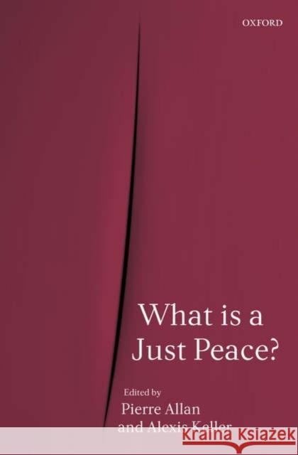 What Is a Just Peace? Allan, Pierre 9780199275359 Oxford University Press