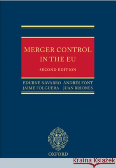 Merger Control in the Eu: Law, Economics and Practice Navarro, Edurne 9780199276059 Oxford University Press