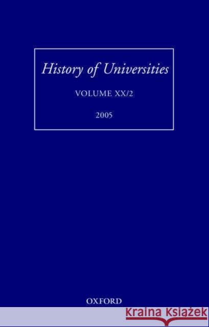 History of Universities: Volume XX/2 Feingold, Mordechai 9780199289288 Oxford University Press, USA