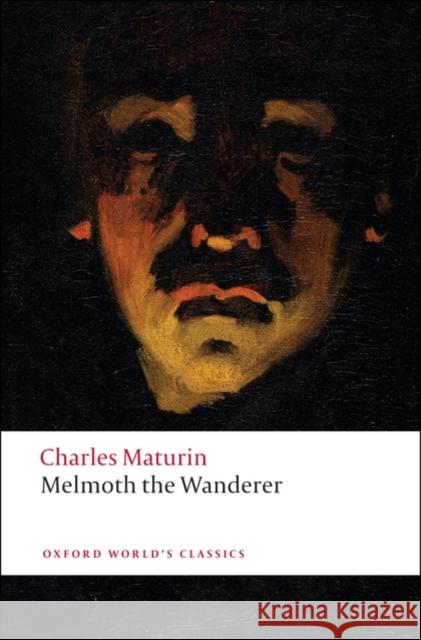 Melmoth the Wanderer Charles Maturin 9780199540297 Oxford University Press