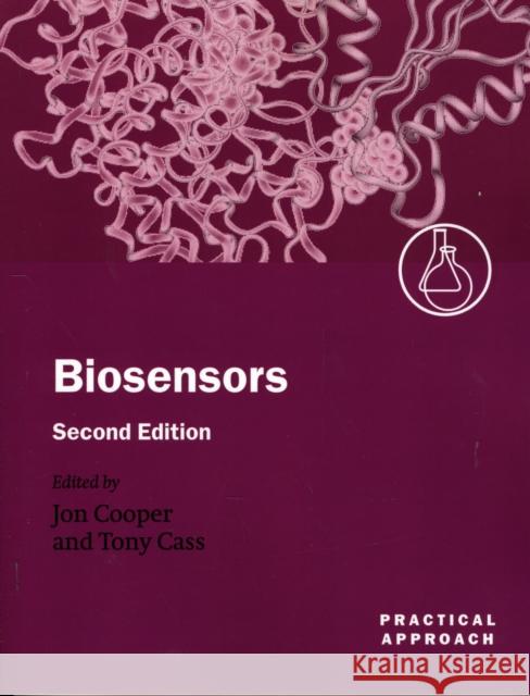 Biosensors Jonathan M. Cooper Anthony E. G. Cass Jon Cooper 9780199638451 Oxford University Press