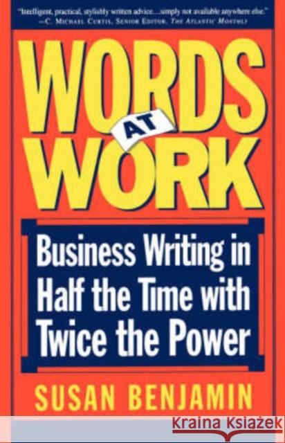 Words at Work Benjamin, Susan 9780201154849 Perseus Books Group