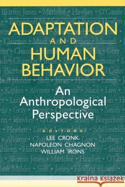 Adaptation and Human Behavior: An Anthropological Perspective Chagnon, Napoleon 9780202020440 Aldine
