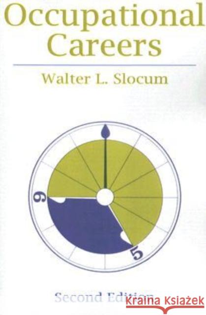 Occupational Careers Walter L. Slocum 9780202302690 Aldine