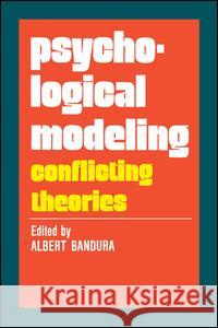 Psychological Modeling: Conflicting Theories Strauss, Anselm L. 9780202308487 Aldine