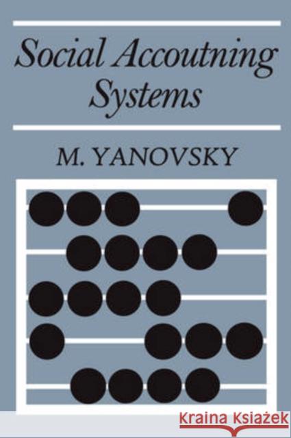 Social Accounting Systems M. Yanovsky 9780202309026 Aldine