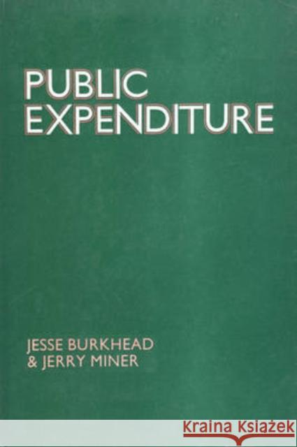 Public Expenditure Jesse Burkhead Jerry Miner 9780202361512 Aldine