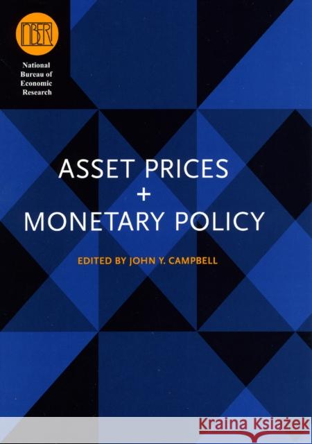 Asset Prices and Monetary Policy  9780226092119 University of Chicago Press