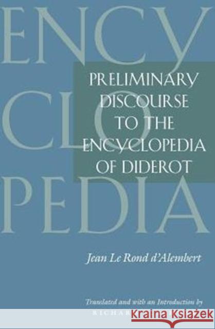 Preliminary Discourse to the Encyclopedia of Diderot Jean Le Rond D'Alembert Jean L Richard N. Schwab 9780226134765 University of Chicago Press