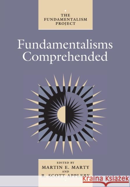 Fundamentalisms Comprehended, 5 Marty, Martin E. 9780226508887 University of Chicago Press