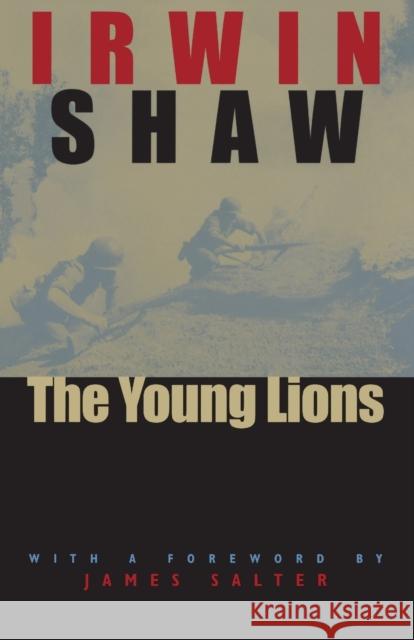 The Young Lions Irwin Shaw James Salter 9780226751290 University of Chicago Press