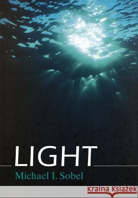 Light Michael I. Sobel 9780226767512 University of Chicago Press