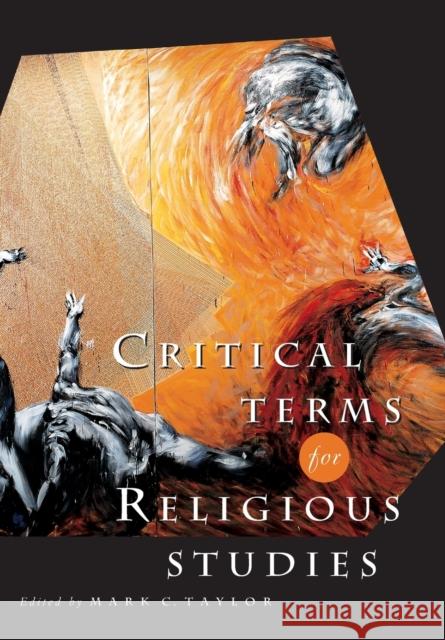 Critical Terms for Religious Studies Mark C. Taylor 9780226791579 University of Chicago Press