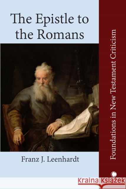 The Epistle to the Romans Franz J, Leenhardt 9780227170243 James Clarke & Co Ltd