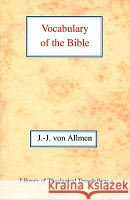 Vocabulary of the Bible Jean-Jaques Vo 9780227171837 James Clarke Company
