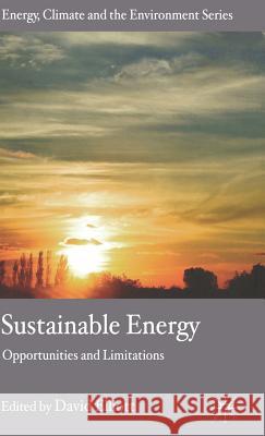 Sustainable Energy: Opportunities and Limitations Elliott, D. 9780230020023 Palgrave MacMillan