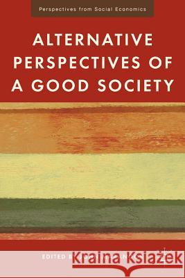 Alternative Perspectives of a Good Society John Marangos 9780230114456 Palgrave MacMillan