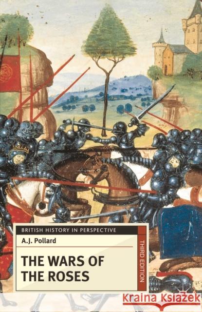 The Wars of the Roses A J Pollard 9780230368521 0