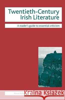 Twentieth-Century Irish Literature A Kelly 9780230517196 0
