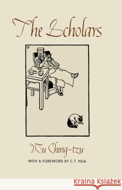 The Scholars Wu Ching-Tzu Jingzi Wu Ching-Tzu W 9780231081535 Columbia University Press