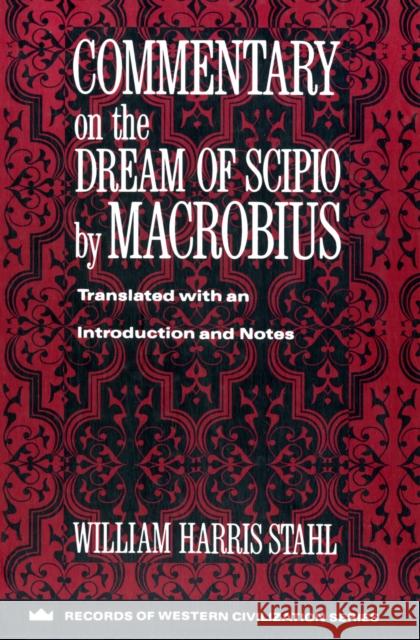 Commentary on the Dream of Scipio William H. Stahl Ambrosius Aurelius Theodo Macrobius 9780231096287 Columbia University Press
