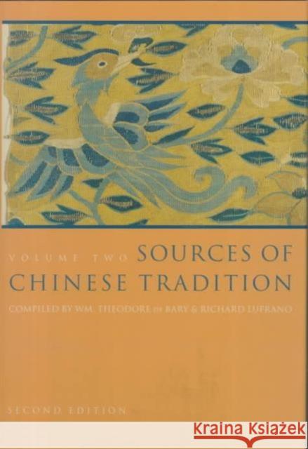 Sources of Chinese Tradition: From 1600 Through the Twentieth Century Bary, Wm Theodore de 9780231112703 Columbia University Press