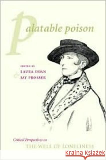 Palatable Poison: Critical Perspectives on the Well of Loneliness Doan, Laura 9780231118743 Columbia University Press
