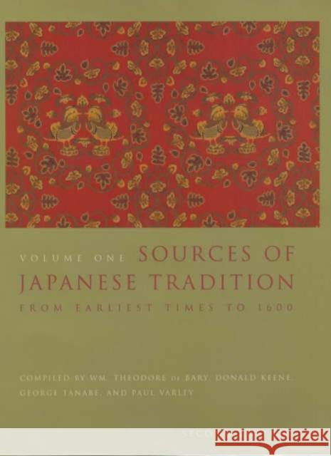 Sources of Japanese Tradition: From Earliest Times to 1600 Bary, Wm Theodore de 9780231121385 Columbia University Press