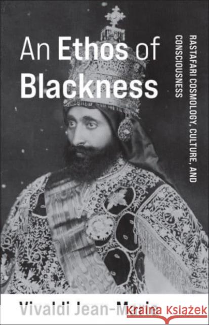 An Ethos of Blackness Vivaldi Jean-Marie 9780231209779 Columbia University Press