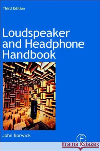Loudspeaker and Headphone Handbook John Borwick 9780240515786 Focal Press