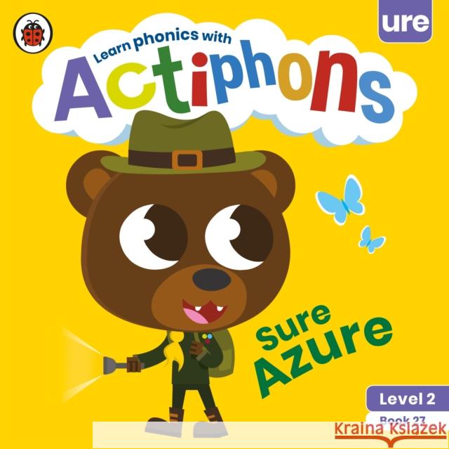 Actiphons Level 2 Book 27 Sure Azure: Learn phonics and get active with Actiphons! Ladybird 9780241390696 Penguin Random House Children's UK