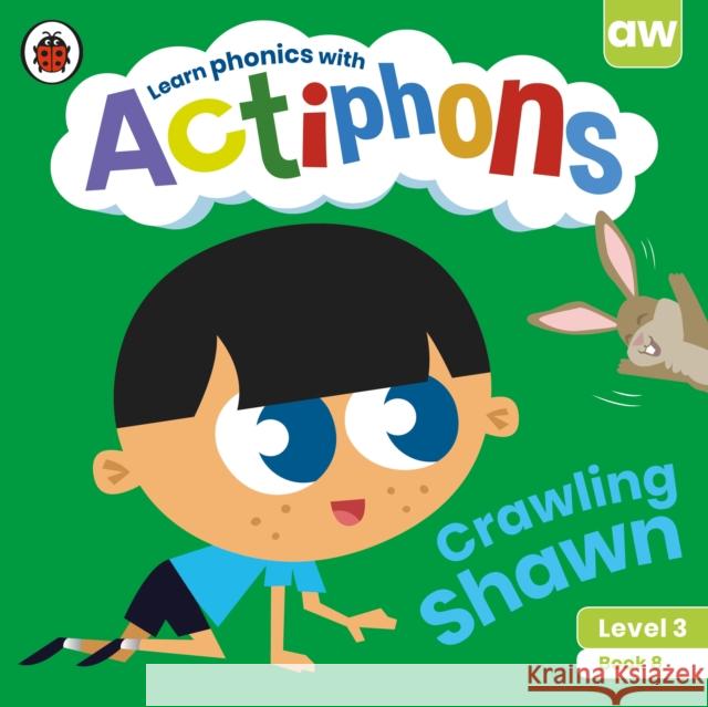 Actiphons Level 3 Book 8 Crawling Shawn Ladybird 9780241390771 Ladybird