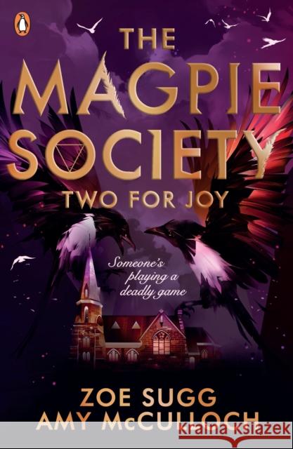 The Magpie Society: Two for Joy Amy McCulloch 9780241402382 Penguin Random House Children's UK