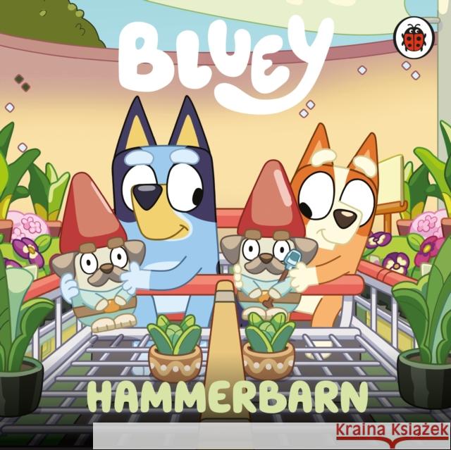 Bluey: Hammerbarn Bluey 9780241550649