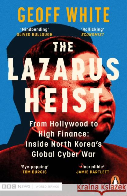 The Lazarus Heist: Based on the No 1 Hit podcast Geoff White 9780241554272 Penguin Books Ltd