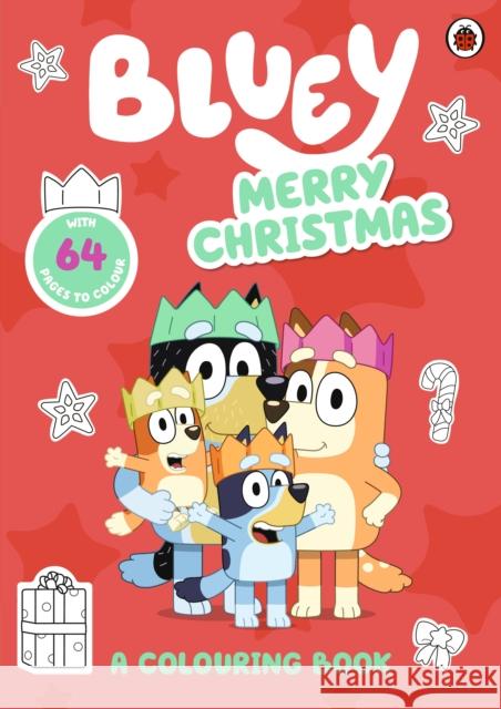 Bluey: Merry Christmas: A Colouring Book Bluey 9780241574218