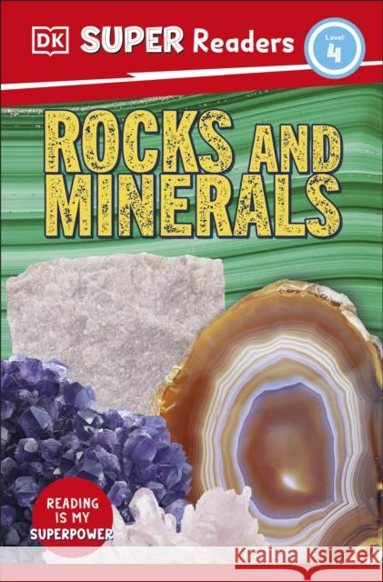 DK Super Readers Level 4 Rocks and Minerals DK 9780241598689 Dorling Kindersley Ltd