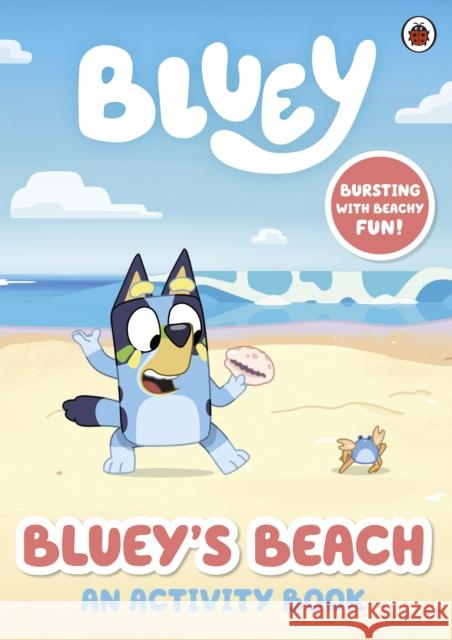 Bluey: Bluey's Beach: An Activity Book Bluey 9780241604960