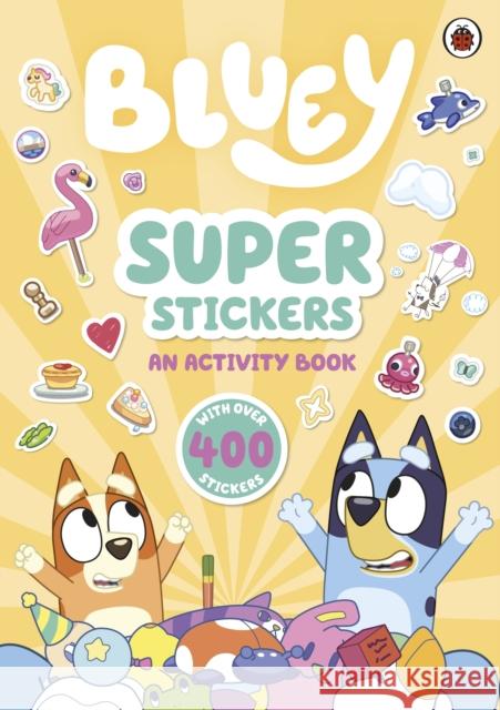 Bluey: Super Stickers Bluey 9780241605141