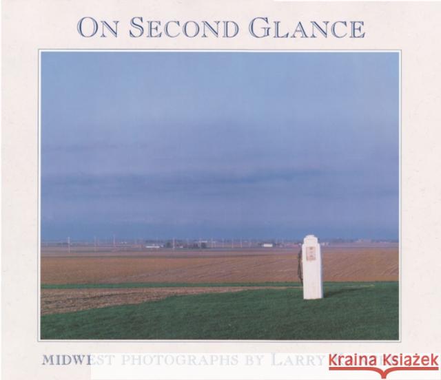 On Second Glance: Midwest Photographs Larry Kanfer Walter L. Creese 9780252019685 University of Illinois Press