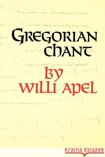 Gregorian Chant Willi Apel 9780253206015 Indiana University Press