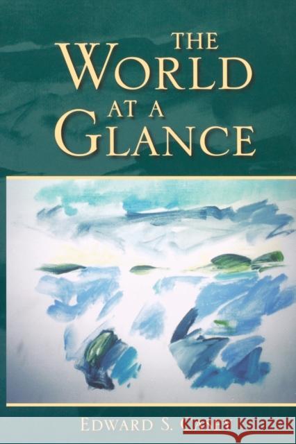 The World at a Glance Edward S. Casey 9780253218971 Indiana University Press
