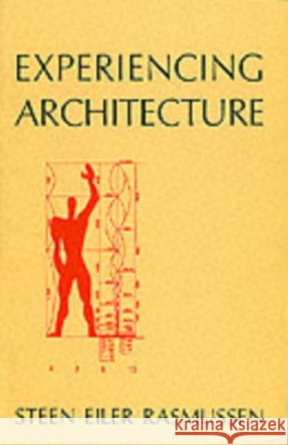 Experiencing Architecture Steen Eiler Rasmussen 9780262680028 MIT Press Ltd