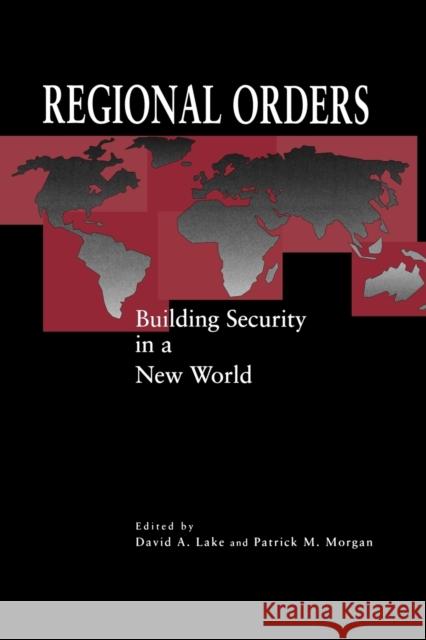 Regional Orders - Ppr. Lake, David A. 9780271017044 Pennsylvania State University Press