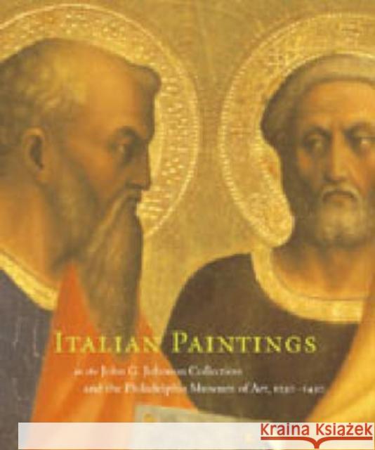 Italian Paintings, 1250-1450: In the John G. Johnson Collection and the Philadelphia Museum of Art Strehlke, Carl 9780271025377 Pennsylvania State University Press