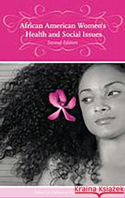 African American Women's Health and Social Issues Collins, Catherine Fisher 9780275980825 Praeger Publishers